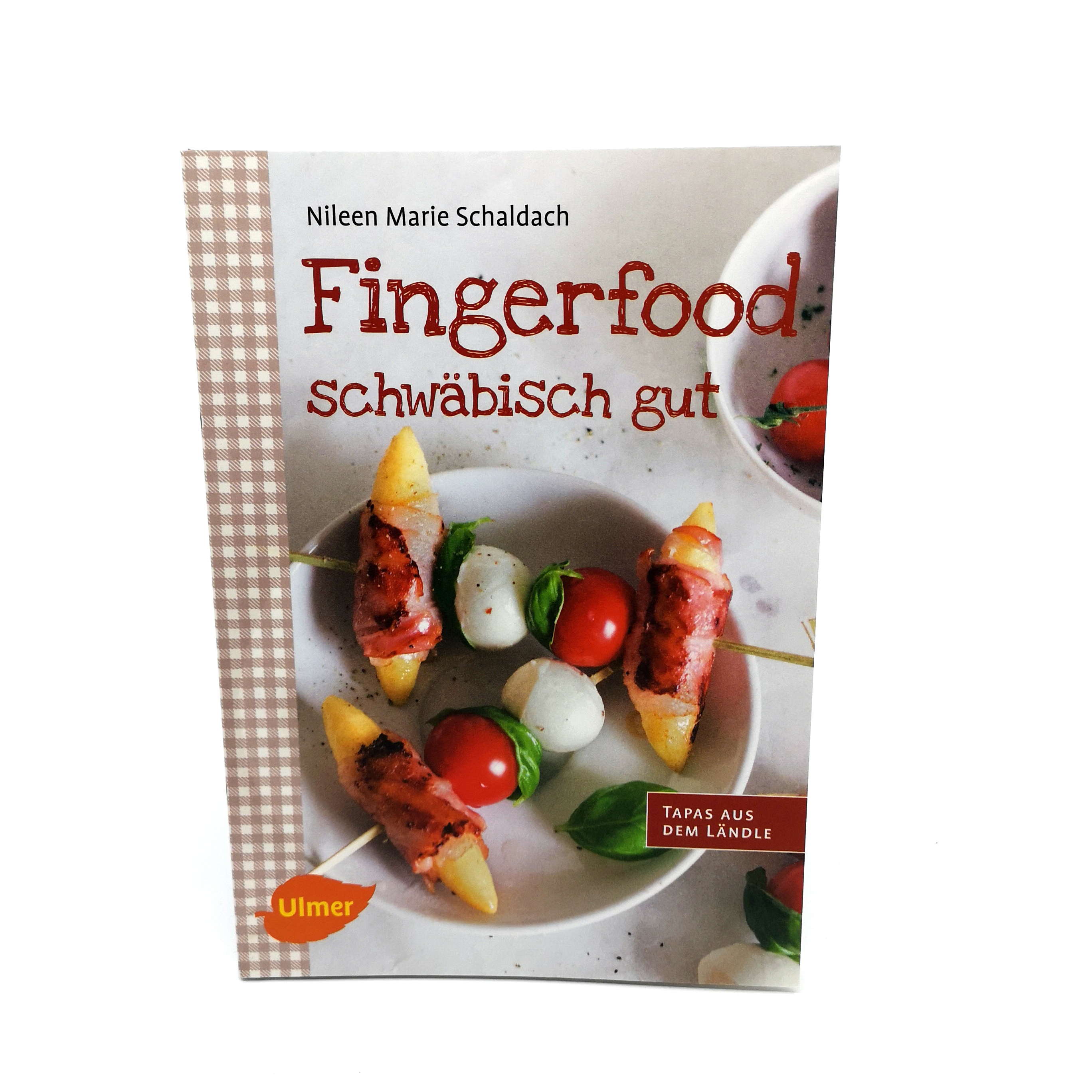 Fingerfood - schwbisch gut. Von Nileen Marie Schaldach